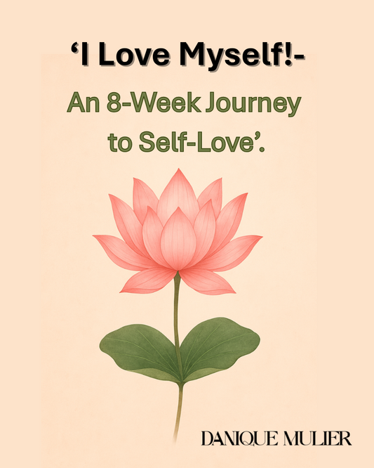 I Love Myself! – An 8-Week Journey to Self-Love